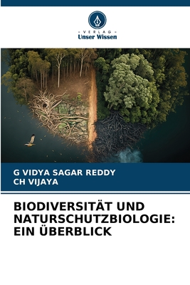 Biodiversit T Und Naturschutzbiologie Ein Berblick By G Vidya Sagar