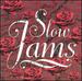 Slow Jams [SPG]