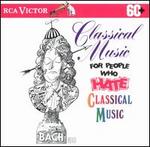 Classical Music for People Who Hate Classical Music
