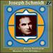 Joseph Schmidt: Songs and Arias from Rossini; Von Flotow; Massenet...