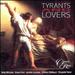 Tyrants and Lovers