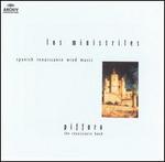 Los Ministriles: Spanish Renaissance Wind Music