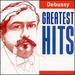 Debussy: Greatest Hits