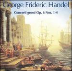 Handel: Concerti Grossi Nos. 1-4, Op. 6