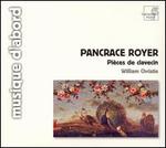 Pancrace Royer: Pi�ces de clavecin