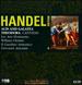 Handel Edition: Acis and Galatea; Theodora; Cantatas