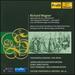 Richard Wagner: Tannh�user; Der Fliegende Holl�nder; Lohengrin; Die Meistersinger von N�rnberg