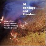 Of Bondage and Freedom