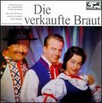 Bedrich Smetana: Die verkaufte Braut