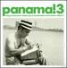 Panama! 3 - Calypso Paname�o, Guajira Jazz, And Cumbia Tipica On The Isthmus  1960-1975