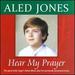 Hear My Prayer