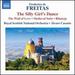 Frederico de Freitas: The Silly Girl's Dance; The Wall of Love; Medieval Suite; Ribatejo