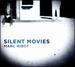 Silent Movies