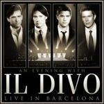Evening with Il Divo: Live in Barcelona [CD/DVD]