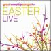 Great Worship Songs For Easter Live