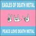 Peace Love Death Metal