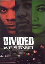 Divided We Stand