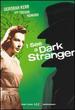 I See a Dark Stranger