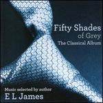 Fifty Shades of Grey: The Classical Album