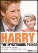 Royals Today: Harry - The Mysterious Prince