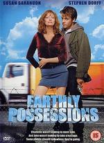 Earthly Possessions