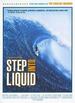 Step into Liquid