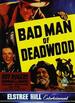 Bad Man of Deadwood