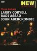 Larry Coryell, Badi Assad and John Abercrombie: Three Guitars - Paris Concert
