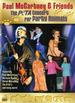 Paul McCartney and Friends: The PETA Concert for Party Animals