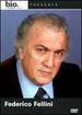 Biography: Federico Fellini