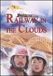 Railway in the Clouds