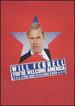 Will Ferrell: You're Welcome, America: A Final Night With George W. Bush
