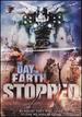 The Day the Earth Stopped