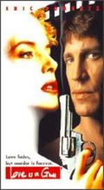 Love Is a Gun