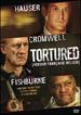 Tortured