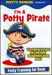 I'm a Potty Pirate: Potty Training for Boys