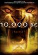 10,000 B.C. [2 Discs] [Limited Edition]