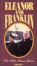 Eleanor and Franklin: The White House Years