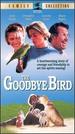 The Goodbye Bird
