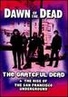 Dawn of the Dead: The Grateful Dead & the Rise of the San Francisco Underground