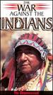 The War Against the Indians: The Dispossessed