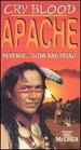 Cry Blood, Apache