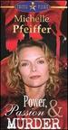 Power, Passion and Murder