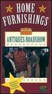 Antiques Roadshow: Home Furnishings