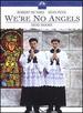 We're No Angels
