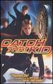 Catch That Kid