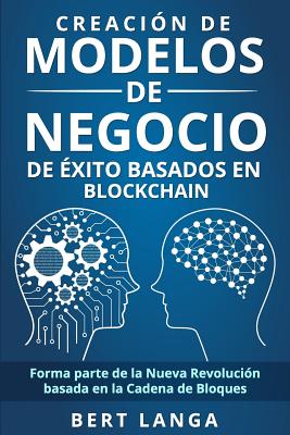 Creaci N De Modelos De Negocio De Xito Basados En Blockchain Forma