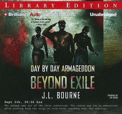 Day by Day Armageddon: Beyond Exile book by J L Bourne, Jay Snyder