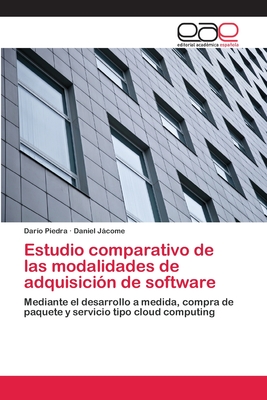 Estudio Comparativo De Las Modalidades De Adquisici N De Software By