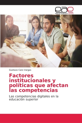 Factores Institucionales Y Pol Ticas Que Afectan Las Competencias By